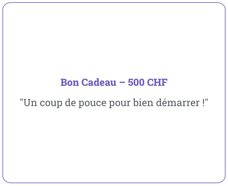 Bon Cadeau de 500 CHF